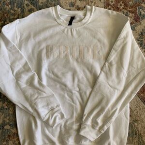 NEVER WORN - “Bride” Crewneck